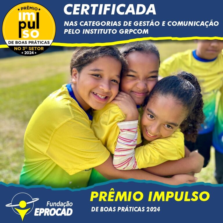 A Fundação EPROCAD foi certificada no Prêmio Impulso 2024