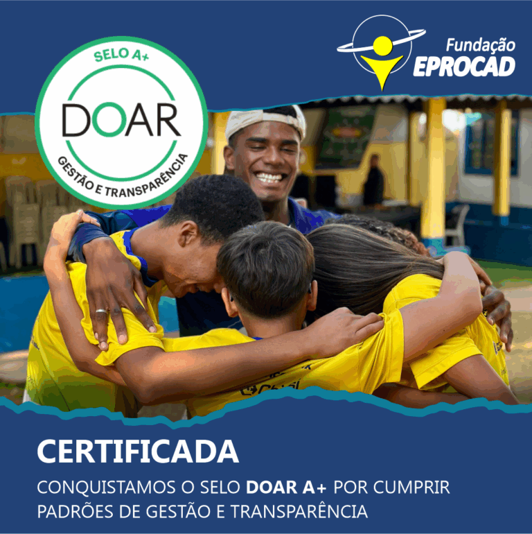 Fundação EPROCAD recebe o Selo Doar Critérios 2024-27, certificada com o Selo A+.